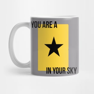 You are a star in your sky Mug